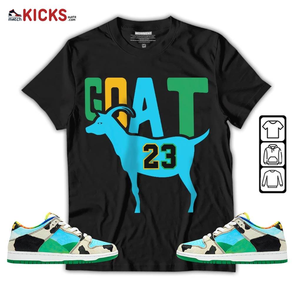 GOAT 23 Air Sneaker Shirt Match Chunky Dunky 13s, SB Dunk Chunky Dunky MKO Hoodie GOAT 23 Air Sneaker Shirt Match Chunky Dunky 13s, SB Dunk Chunky Dunky MKO Hoodie
