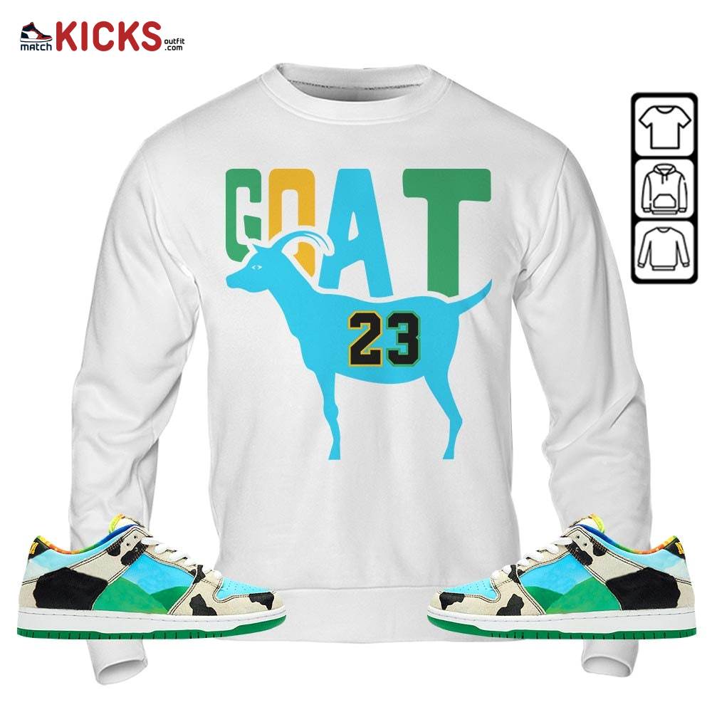 GOAT 23 Air Sneaker Shirt Match Chunky Dunky 13s, SB Dunk Chunky Dunky MKO Hoodie GOAT 23 Air Sneaker Shirt Match Chunky Dunky 13s, SB Dunk Chunky Dunky MKO Hoodie