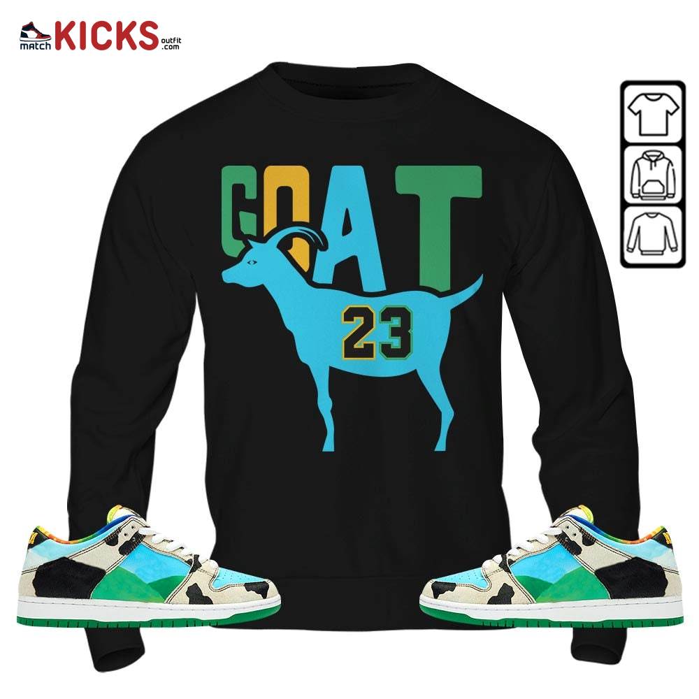GOAT 23 Air Sneaker Shirt Match Chunky Dunky 13s, SB Dunk Chunky Dunky MKO Hoodie GOAT 23 Air Sneaker Shirt Match Chunky Dunky 13s, SB Dunk Chunky Dunky MKO Hoodie