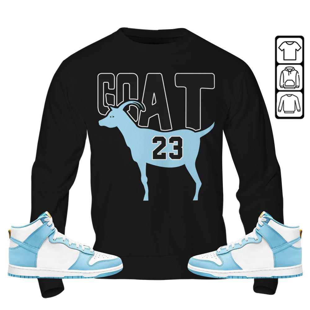 GOAT 23 Air Sneaker Shirt Match Dunk High Blue Chill, Dunk High Homer Simpson MKO T-Shirt GOAT 23 Air Sneaker Shirt Match Dunk High Blue Chill, Dunk High Homer Simpson MKO T-Shirt