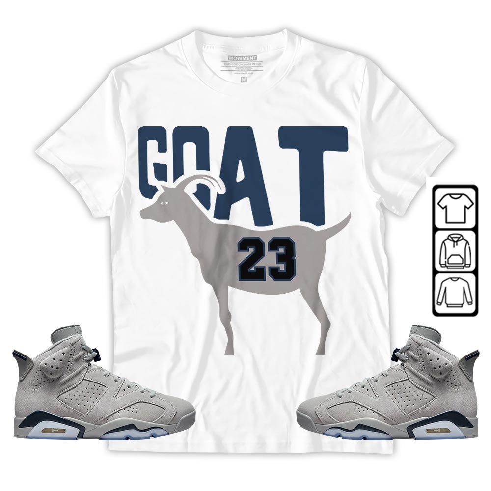 GOAT 23 Air Sneaker Shirt Match Georgetown 6s, Jordan 6 Retro Georgetown MKO T-Shirt GOAT 23 Air Sneaker Shirt Match Georgetown 6s, Jordan 6 Retro Georgetown MKO T-Shirt