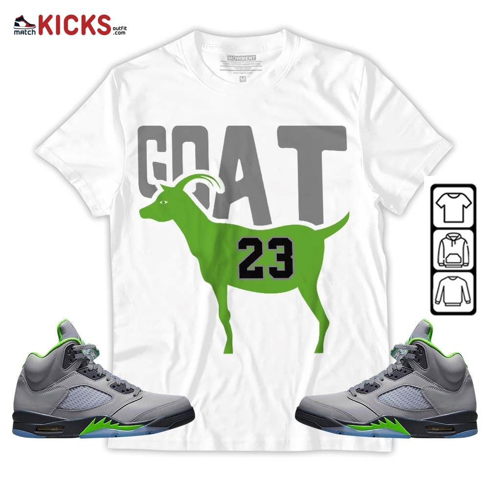 GOAT 23 Air Sneaker Shirt Match Green Bean 5s, Jordan 5 Retro Green Bean MKO T-Shirt