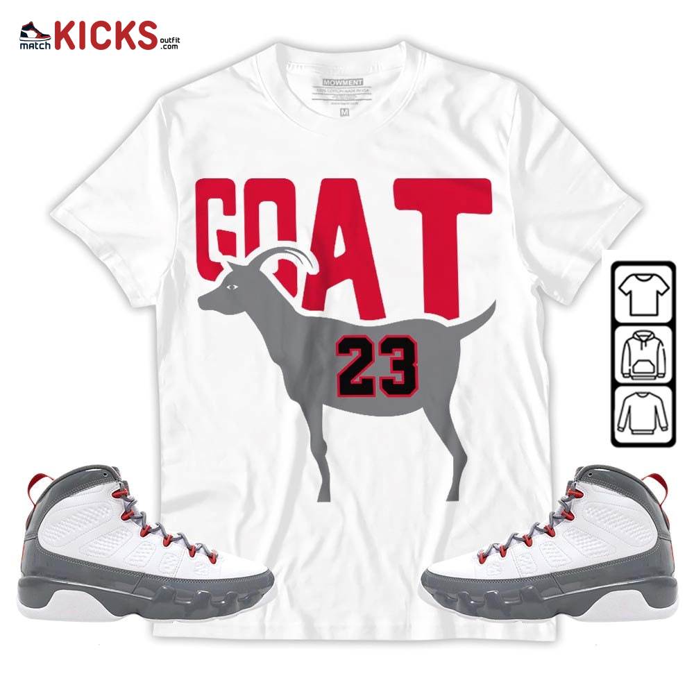 GOAT 23 Air Sneaker Shirt Match Grey Fire Red 9s, Jordan 9 Retro Fire Red MKO T-Shirt GOAT 23 Air Sneaker Shirt Match Grey Fire Red 9s, Jordan 9 Retro Fire Red MKO T-Shirt