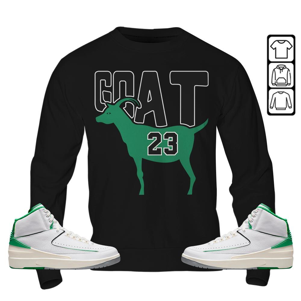 GOAT 23 Air Sneaker Shirt Match Lucky Green 2s, Jordan 2 Lucky Green MKO T-Shirt GOAT 23 Air Sneaker Shirt Match Lucky Green 2s, Jordan 2 Lucky Green MKO T-Shirt