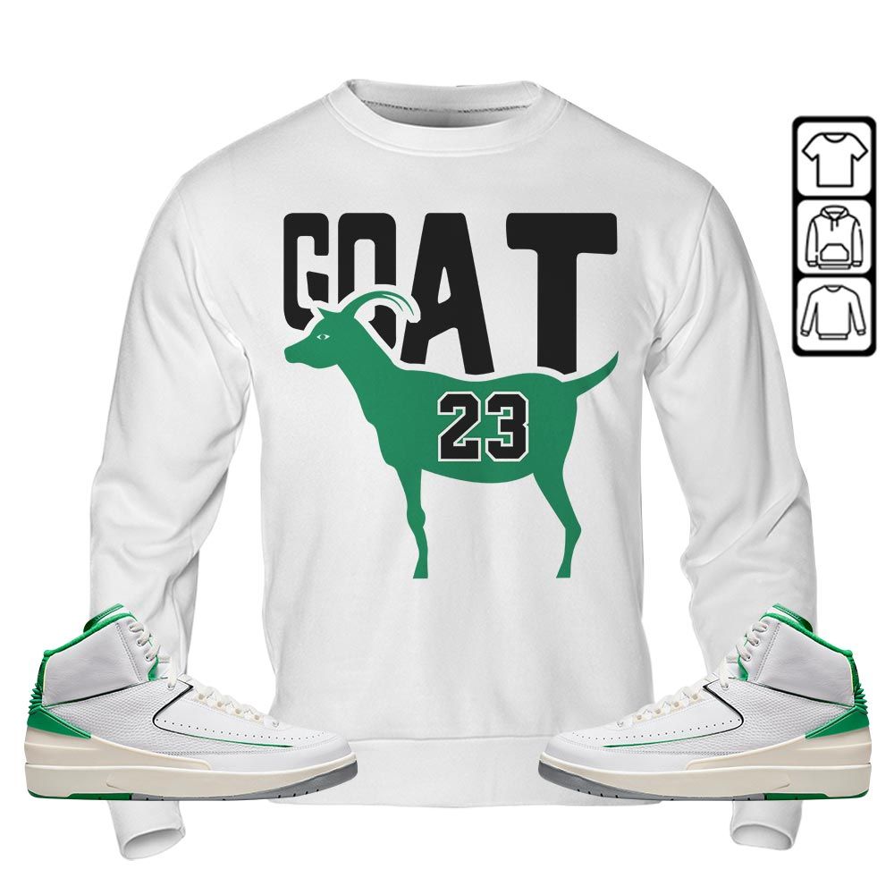 GOAT 23 Air Sneaker Shirt Match Lucky Green 2s, Jordan 2 Lucky Green MKO T-Shirt GOAT 23 Air Sneaker Shirt Match Lucky Green 2s, Jordan 2 Lucky Green MKO T-Shirt