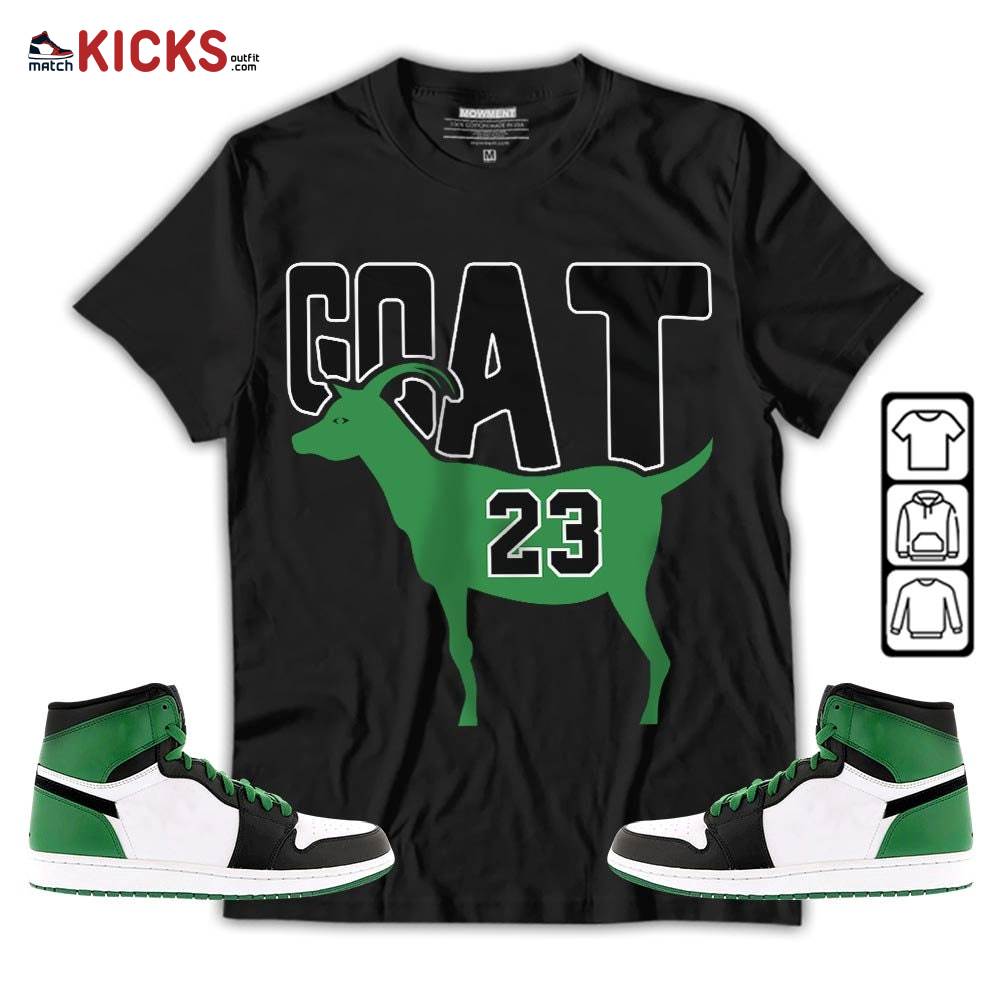 GOAT 23 Air Sneaker Shirt Match OG Celtics 1s, Jordan 1 High OG Celtics MKO T-Shirt