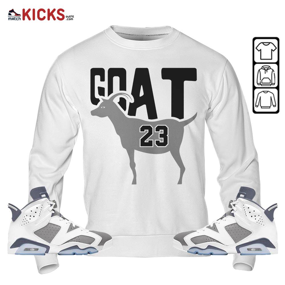 GOAT 23 Air Sneaker Shirt Match Retro Cool Grey 6s, Jordan 6 Cool Grey MKO Sweatshirt GOAT 23 Air Sneaker Shirt Match Retro Cool Grey 6s, Jordan 6 Cool Grey MKO Sweatshirt