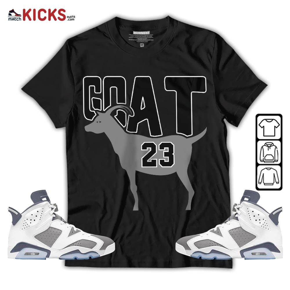 GOAT 23 Air Sneaker Shirt Match Retro Cool Grey 6s, Jordan 6 Cool Grey MKO T-Shirt