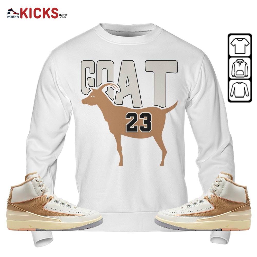 GOAT 23 Air Sneaker Shirt Match Retro Craft 2s, Jordan 2 Craft MKO Sweatshirt
