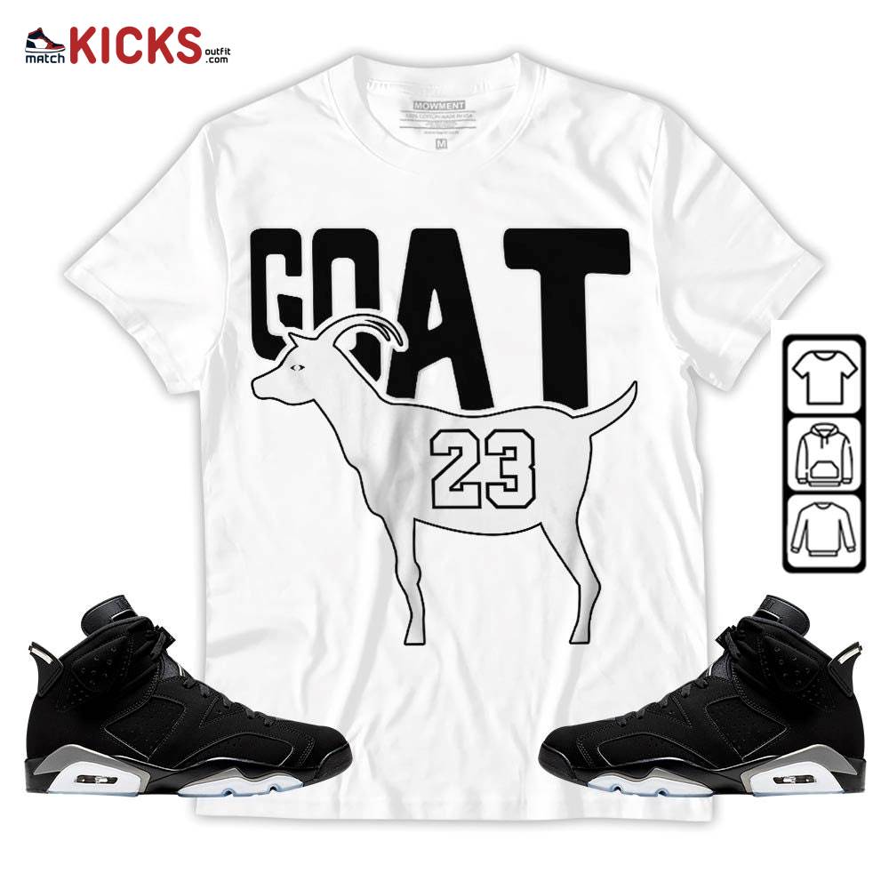 GOAT 23 Air Sneaker Shirt Match Retro Metallic Silver 6s, Jordan 6 Black Chrome MKO T-Shirt