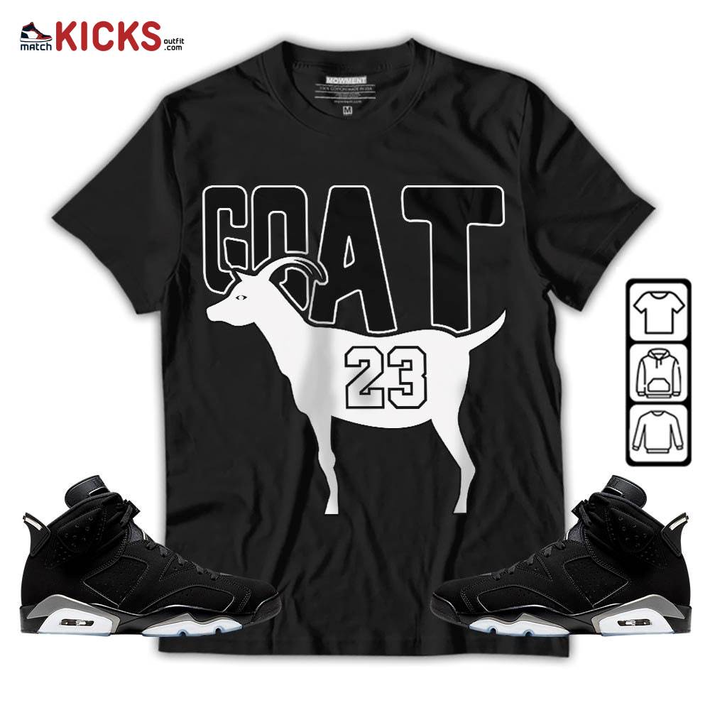 GOAT 23 Air Sneaker Shirt Match Retro Metallic Silver 6s, Jordan 6 Black Chrome MKO T-Shirt GOAT 23 Air Sneaker Shirt Match Retro Metallic Silver 6s, Jordan 6 Black Chrome MKO T-Shirt
