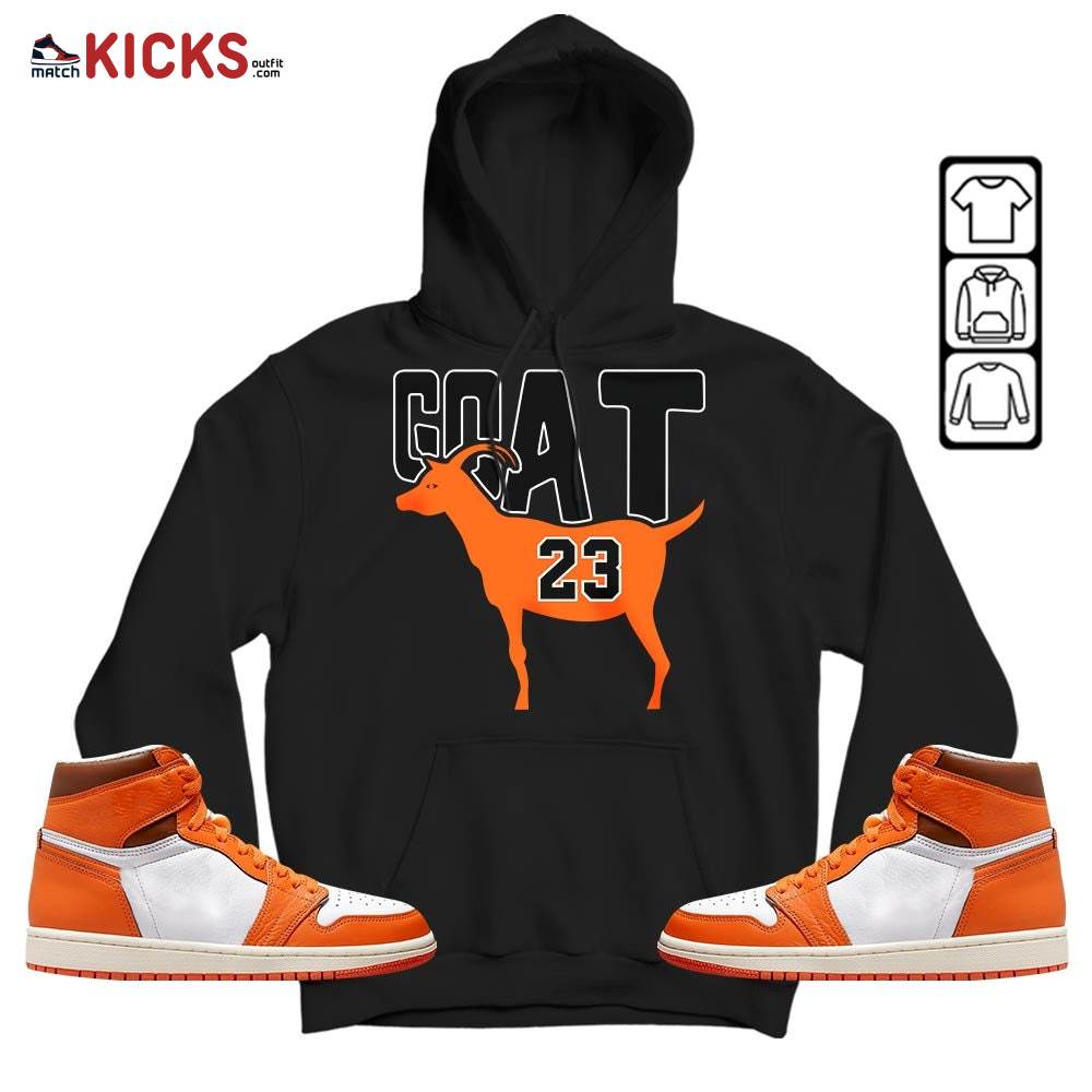GOAT 23 Air Sneaker Shirt Match Retro Starfish 1s, Jordan 1 Retro High OG Starfish MKO Sweatshirt GOAT 23 Air Sneaker Shirt Match Retro Starfish 1s, Jordan 1 Retro High OG Starfish MKO Sweatshirt