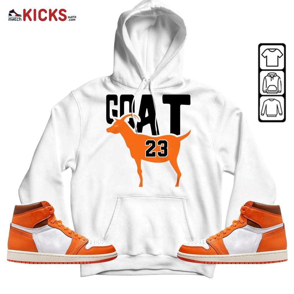 GOAT 23 Air Sneaker Shirt Match Retro Starfish 1s, Jordan 1 Retro High OG Starfish MKO Sweatshirt GOAT 23 Air Sneaker Shirt Match Retro Starfish 1s, Jordan 1 Retro High OG Starfish MKO Sweatshirt