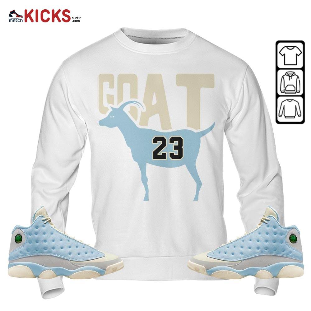 GOAT 23 Air Sneaker Shirt Match SoleFly 13s, Jordan 13 Retro SoleFly MKO Sweatshirt