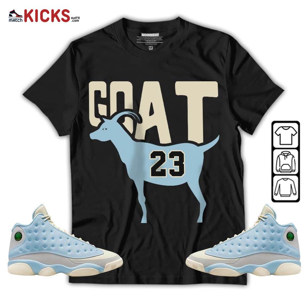 GOAT 23 Air Sneaker Shirt Match SoleFly 13s, Jordan 13 Retro SoleFly MKO T-Shirt