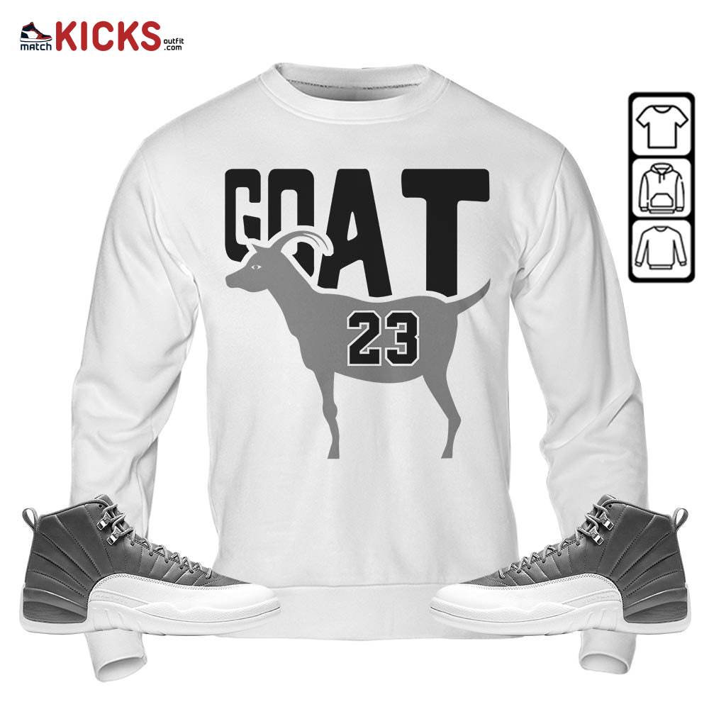 GOAT 23 Air Sneaker Shirt Match Stealth 12s, Jordan 12 Retro Stealth MKO Sweatshirt GOAT 23 Air Sneaker Shirt Match Stealth 12s, Jordan 12 Retro Stealth MKO Sweatshirt