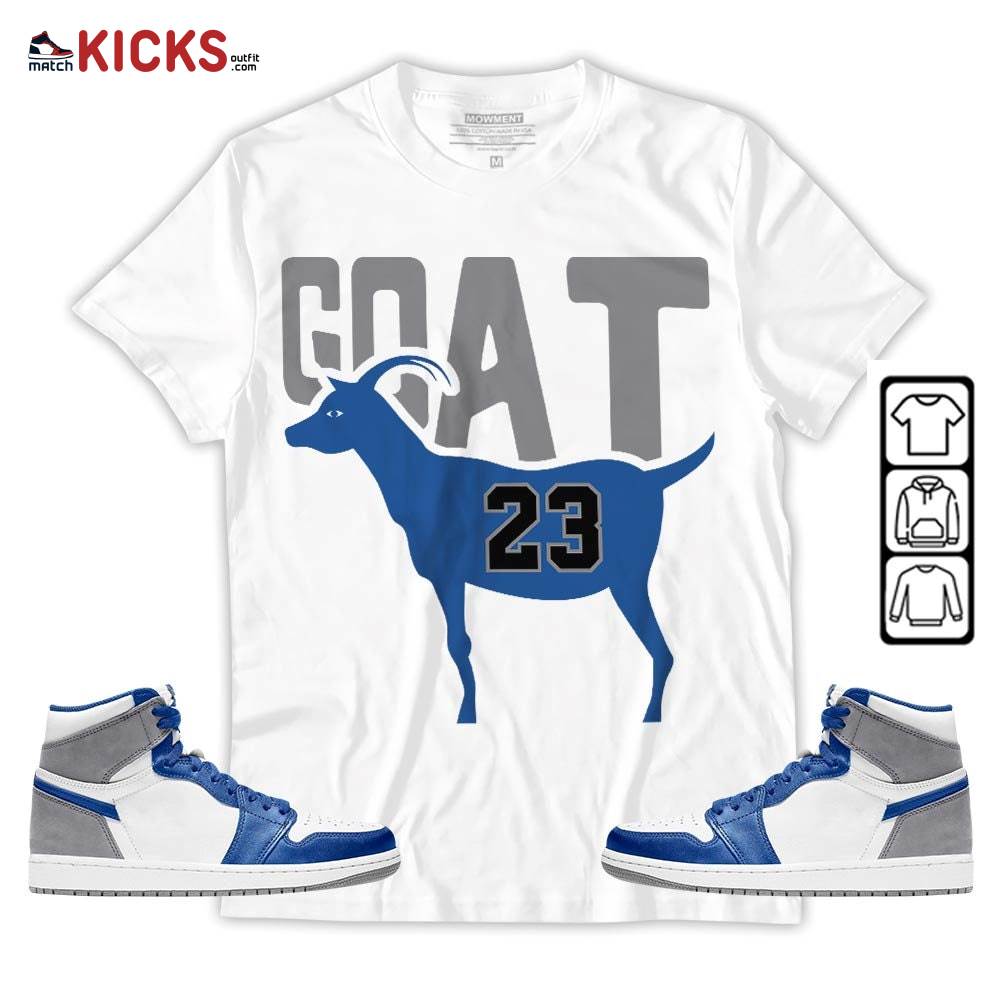 GOAT 23 Air Sneaker Shirt Match True Blue 1s, Jordan 1 High OG True Blue MKO Sweatshirt
