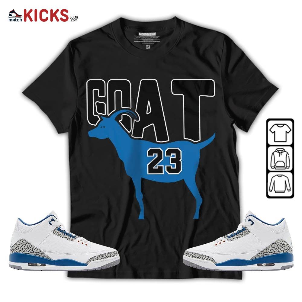 GOAT 23 Air Sneaker Shirt Match Wizards 3s, Jordan Retro 3 Wizards MKO T-Shirt