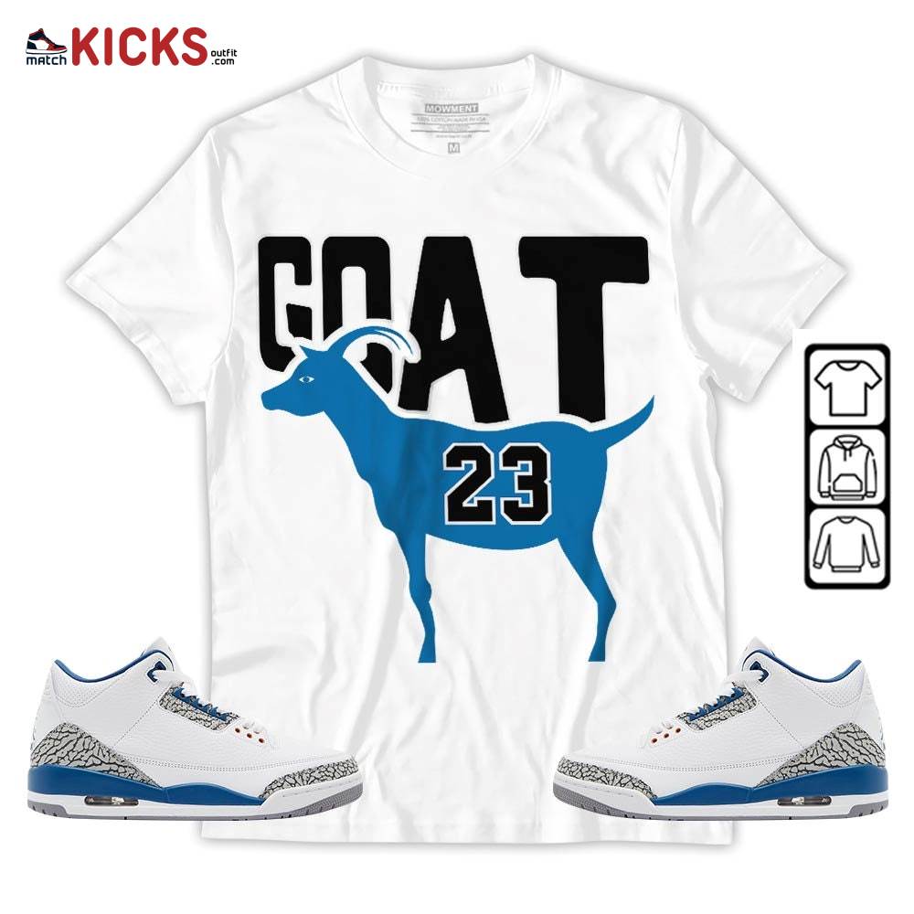 GOAT 23 Air Sneaker Shirt Match Wizards 3s, Jordan Retro 3 Wizards MKO T-Shirt