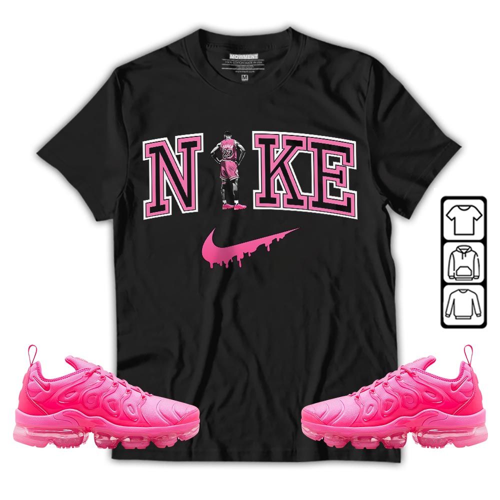 GOAT 23 Basketball Sneaker Shirt Match Plus Triple Pink, Air VaporMax Plus Triple Pink MKO T-Shirt