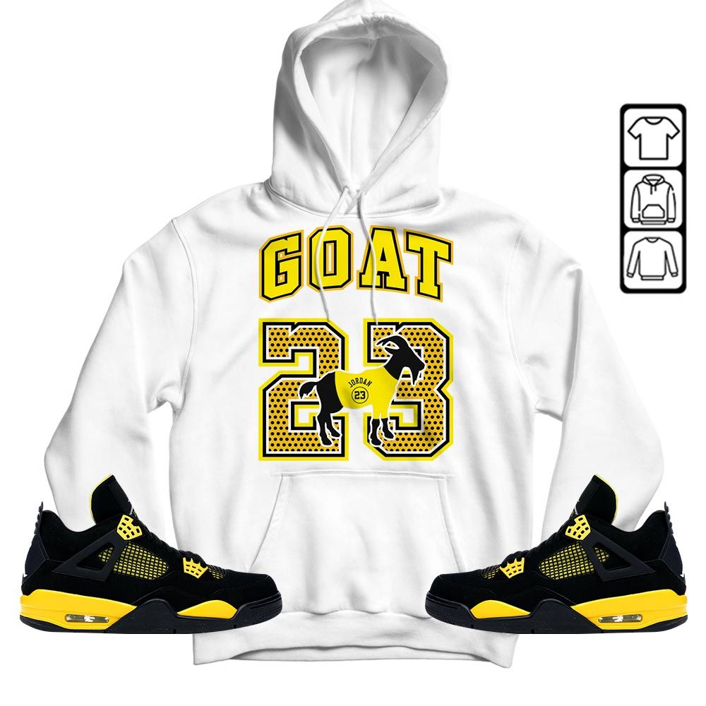 Goat 23 Jordan Sneaker Shirt Match 2023 Thunder 4s, Jordan Retro 4 Thunder MKO T-Shirt Goat 23 Jordan Sneaker Shirt Match 2023 Thunder 4s, Jordan Retro 4 Thunder MKO T-Shirt