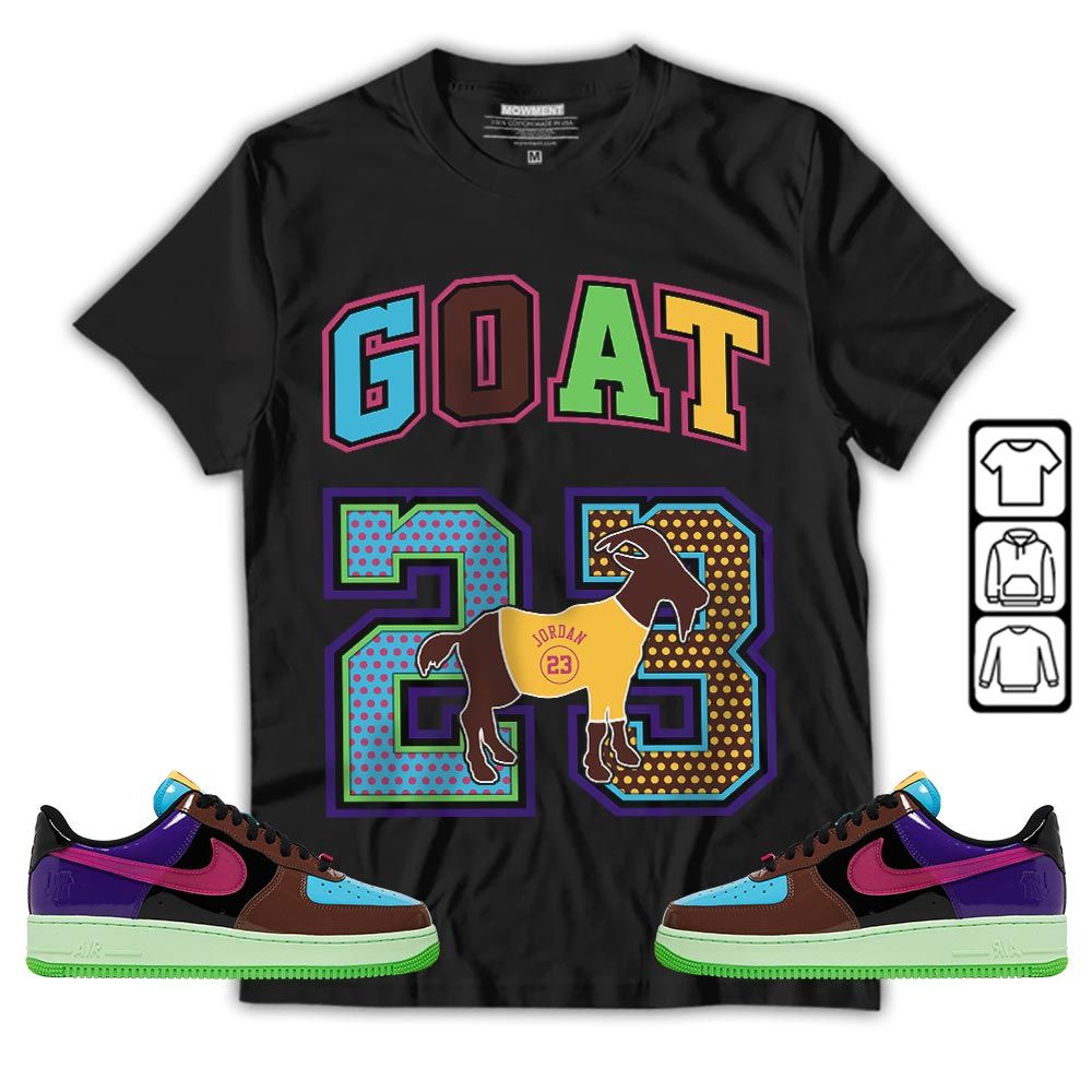 Goat 23 Jordan Sneaker Shirt Match AF 1 Low SP Pink Prime, Air Force 1 Undefeated Pink Prime MKO T-Shirt
