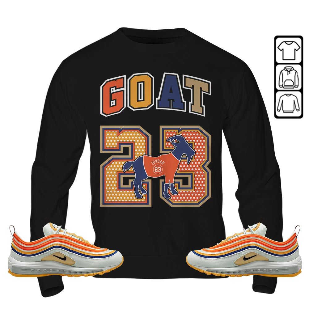 Goat 23 Jordan Sneaker Shirt Match Max 97 Frank Rudy, Air Max 97 SE Air Pressure MKO T-Shirt Goat 23 Jordan Sneaker Shirt Match Max 97 Frank Rudy, Air Max 97 SE Air Pressure MKO T-Shirt