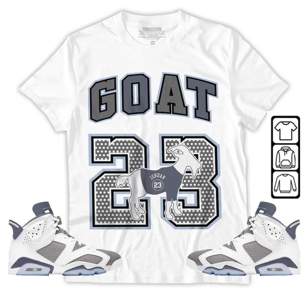 Goat 23 Jordan Sneaker Shirt Match Retro Cool Grey 6s, Jordan 6 Cool Grey MKO T-Shirt Goat 23 Jordan Sneaker Shirt Match Retro Cool Grey 6s, Jordan 6 Cool Grey MKO T-Shirt