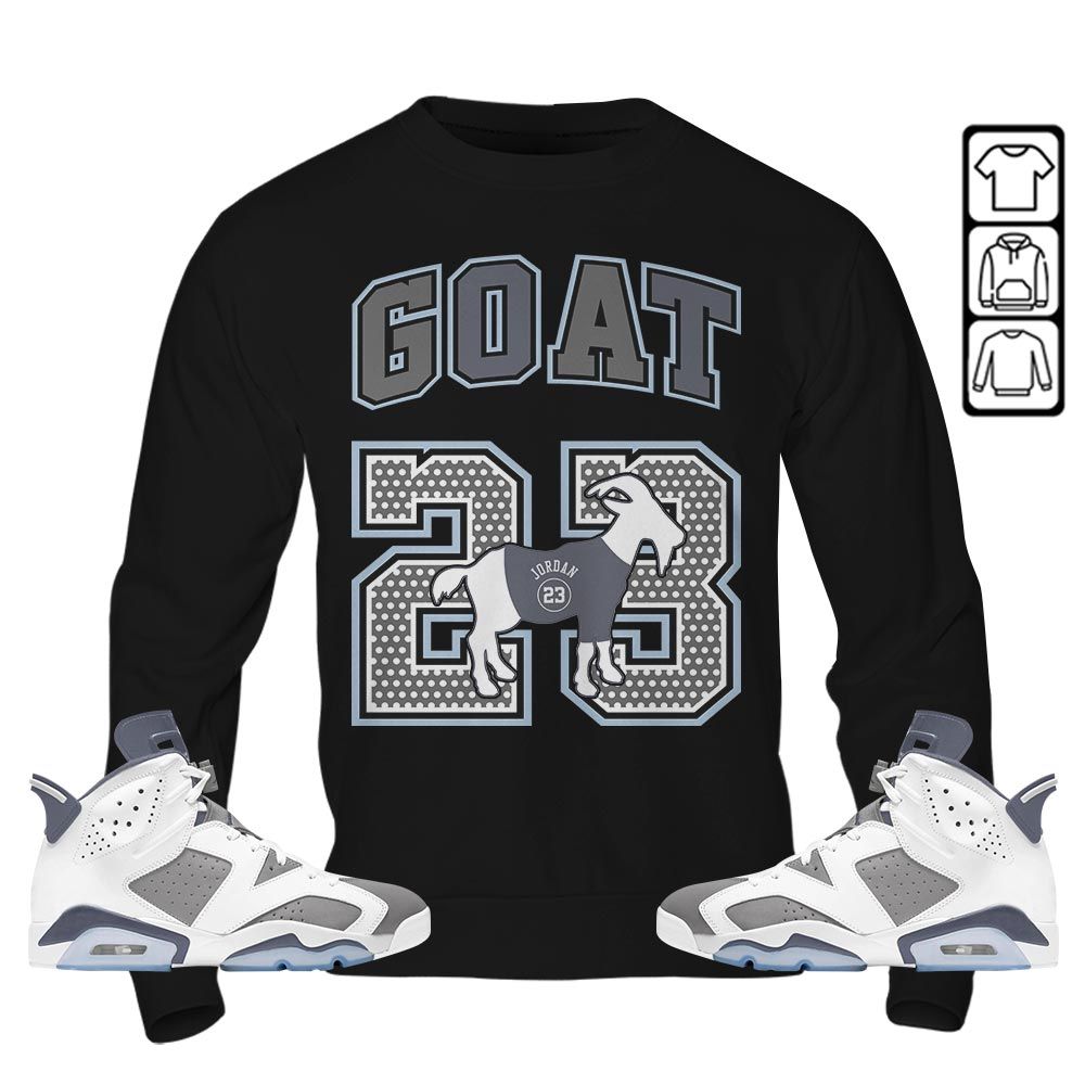 Goat 23 Jordan Sneaker Shirt Match Retro Cool Grey 6s, Jordan 6 Cool Grey MKO T-Shirt Goat 23 Jordan Sneaker Shirt Match Retro Cool Grey 6s, Jordan 6 Cool Grey MKO T-Shirt