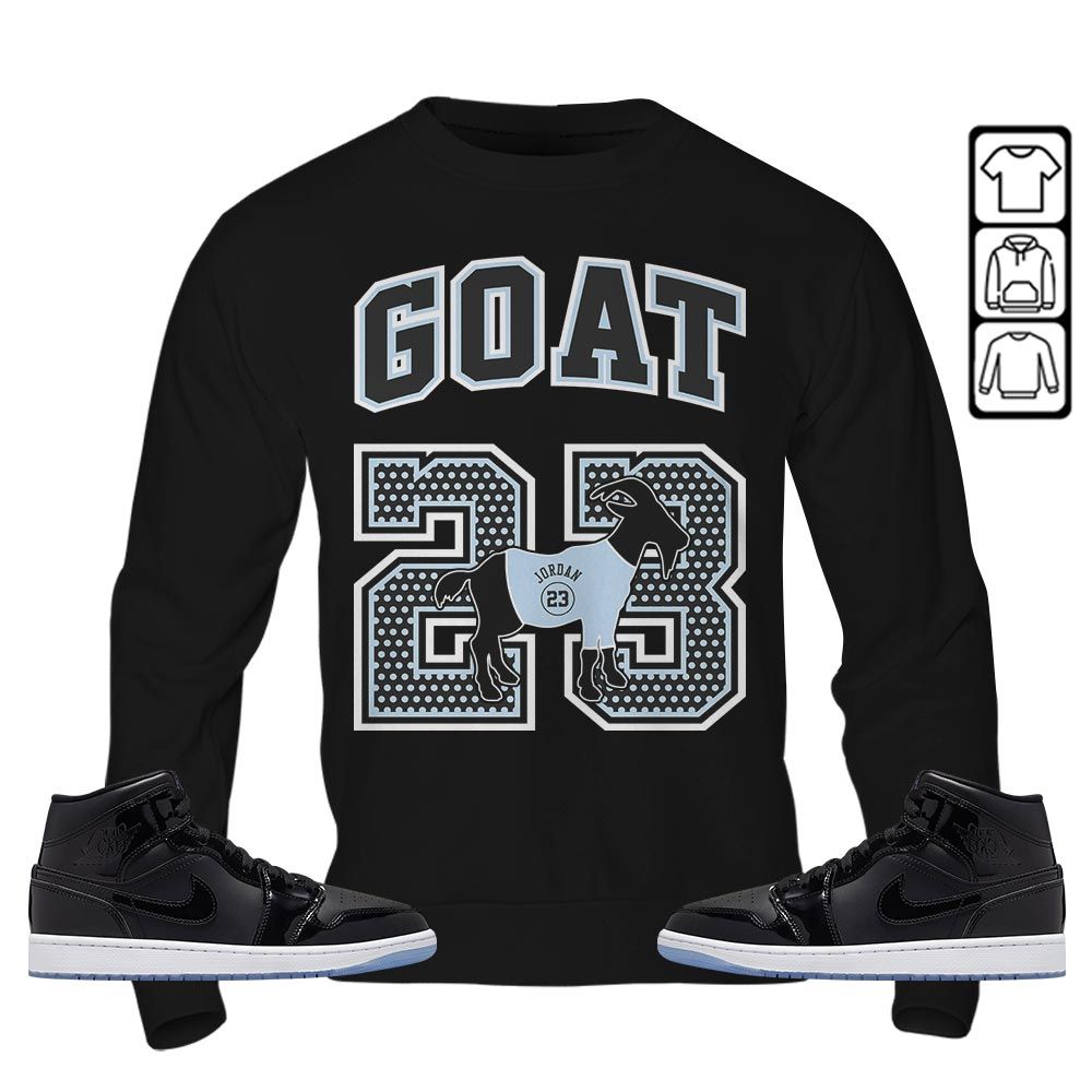 Goat 23 Jordan Sneaker Shirt Match Space Jam 1s, Jordan 1 Mid Space Jam MKO Hoodie Goat 23 Jordan Sneaker Shirt Match Space Jam 1s, Jordan 1 Mid Space Jam MKO Hoodie