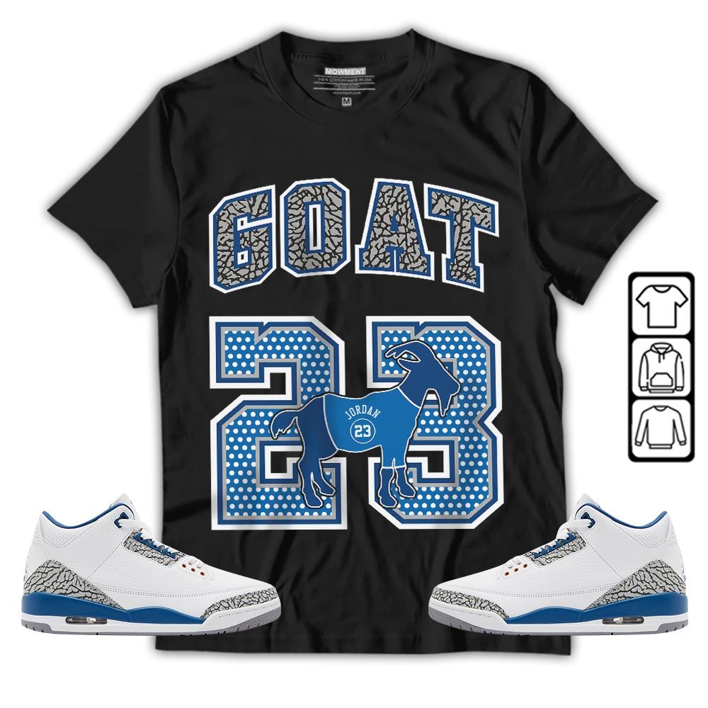Goat 23 Jordan Sneaker Shirt Match Wizards 3s, Jordan Retro 3 Wizards MKO T-Shirt