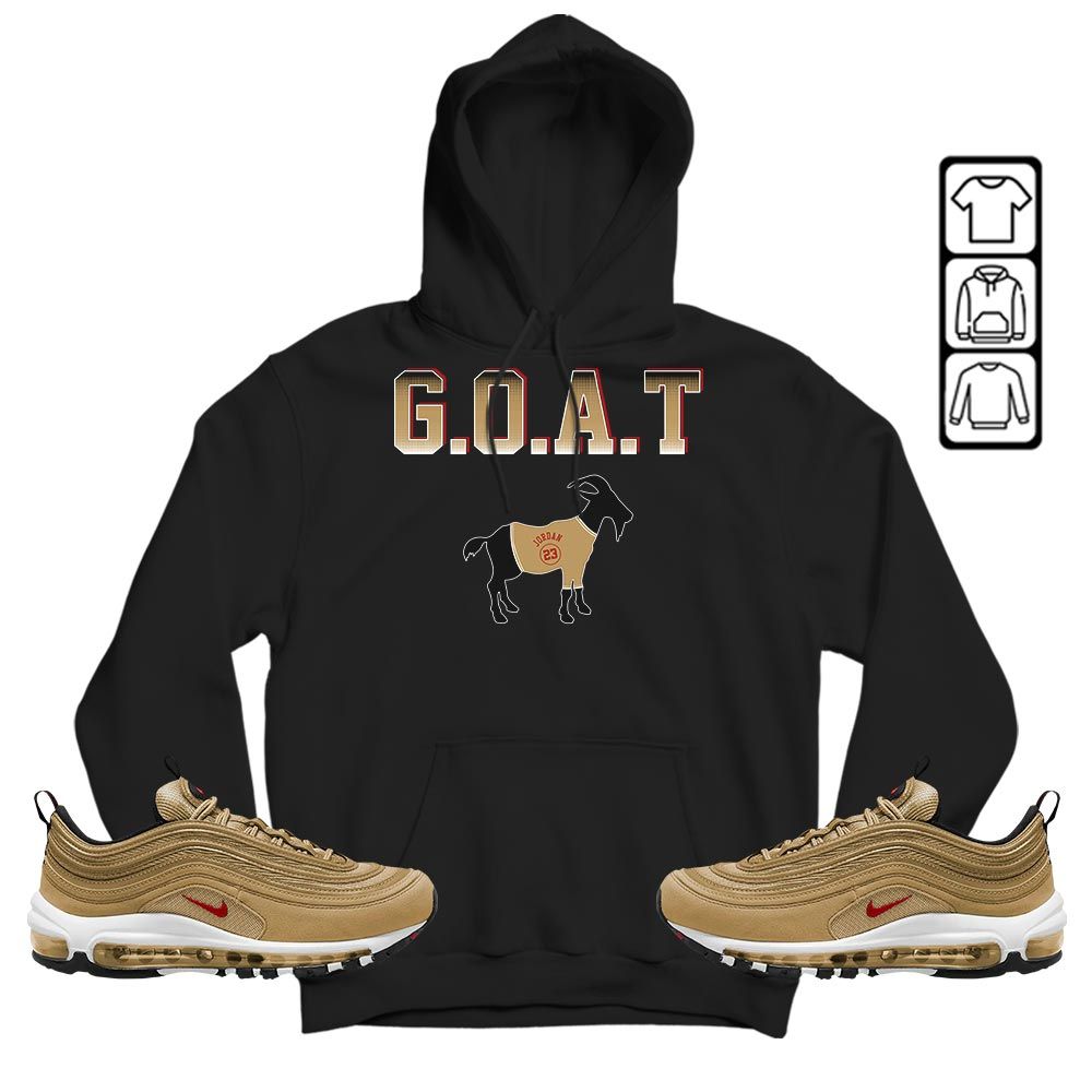Goat Jordan Sneaker Shirt Match Air Max 97 Metallic Gold, Air Max 97 Gold Bullet MKO T-Shirt Goat Jordan Sneaker Shirt Match Air Max 97 Metallic Gold, Air Max 97 Gold Bullet MKO T-Shirt