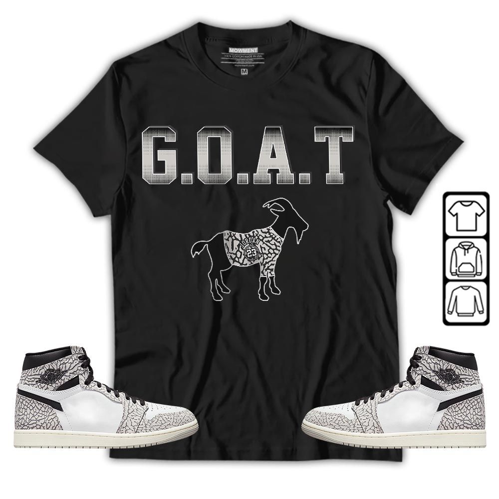 Goat Jordan Sneaker Shirt Match OG Elephant 1s, Jordan 1 White Cement MKO T-Shirt