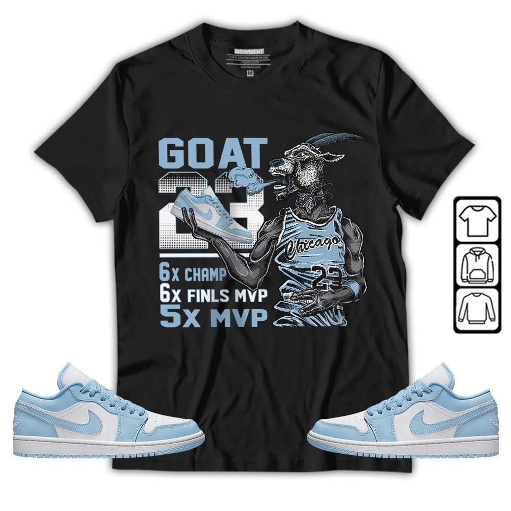 Goat MVP Sneaker Shirt Match 1 Low Gets Icy, Jordan 1 Low Ice Blue MKO T-Shirt Goat MVP Sneaker Shirt Match 1 Low Gets Icy, Jordan 1 Low Ice Blue MKO T-Shirt