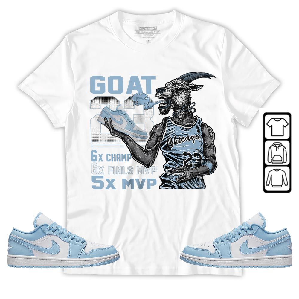 Goat MVP Sneaker Shirt Match 1 Low Gets Icy, Jordan 1 Low Ice Blue MKO T-Shirt Goat MVP Sneaker Shirt Match 1 Low Gets Icy, Jordan 1 Low Ice Blue MKO T-Shirt