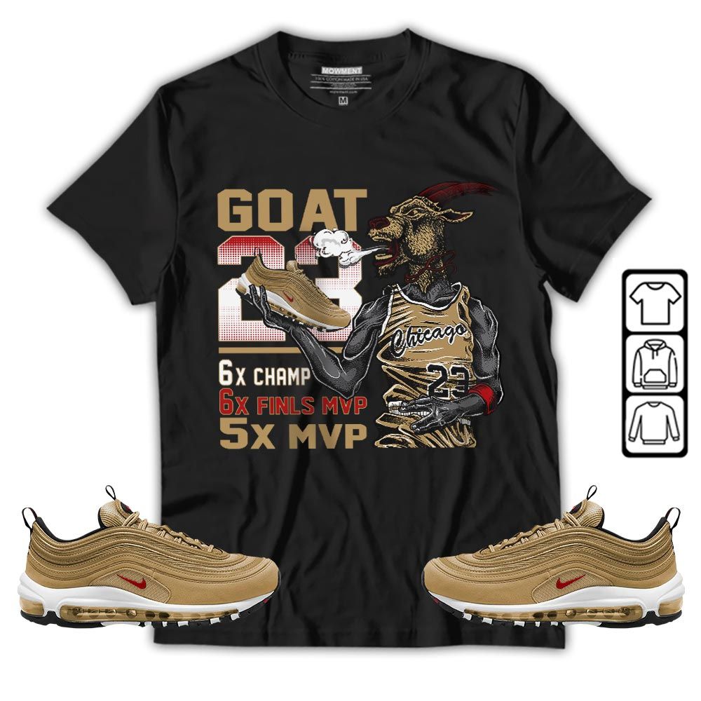 Goat MVP Sneaker Shirt Match Air Max 97 Metallic Gold, Air Max 97 Gold Bullet MKO T-Shirt Goat MVP Sneaker Shirt Match Air Max 97 Metallic Gold, Air Max 97 Gold Bullet MKO T-Shirt