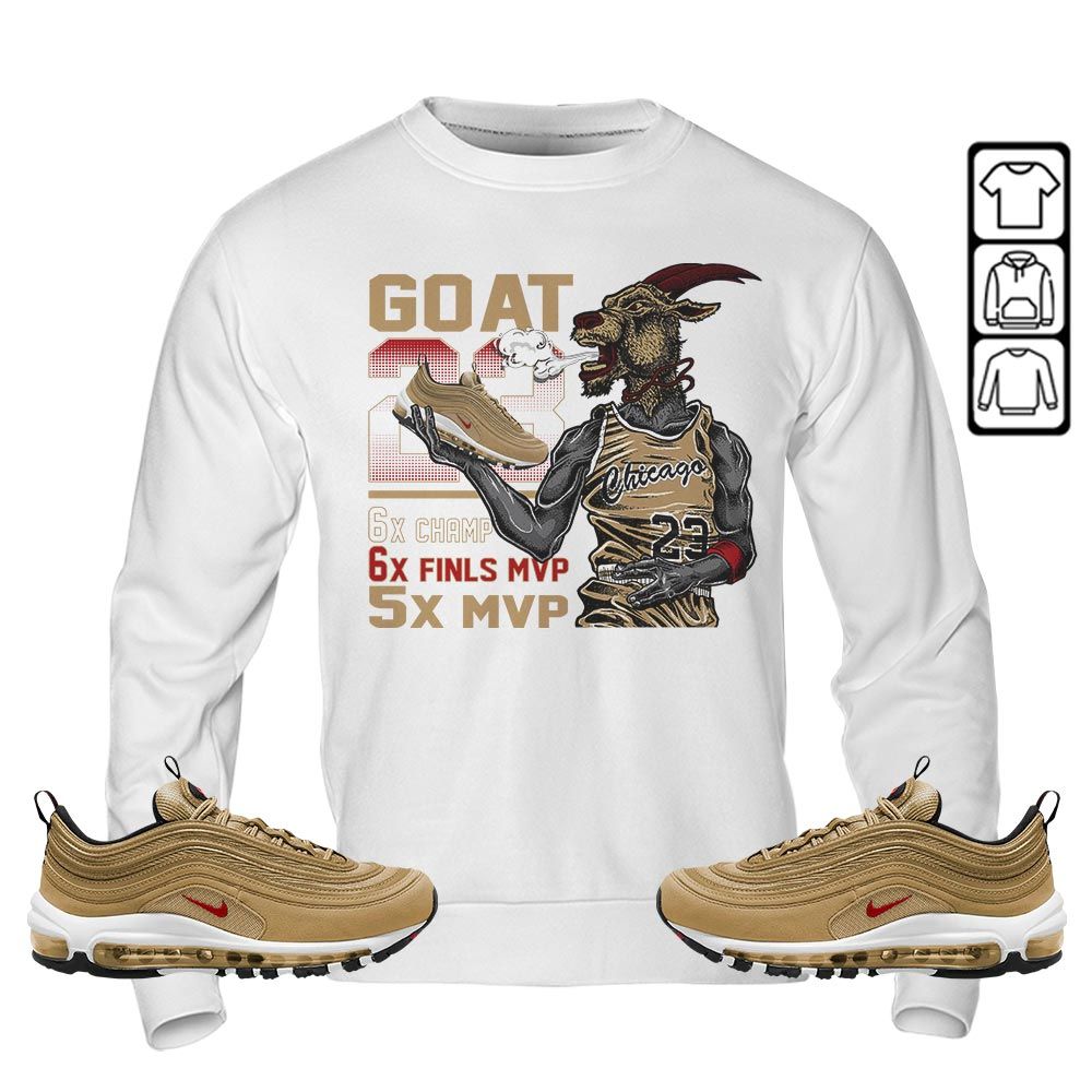 Goat MVP Sneaker Shirt Match Air Max 97 Metallic Gold, Air Max 97 Gold Bullet MKO T-Shirt Goat MVP Sneaker Shirt Match Air Max 97 Metallic Gold, Air Max 97 Gold Bullet MKO T-Shirt