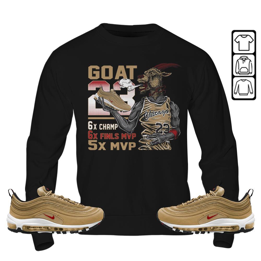 Goat MVP Sneaker Shirt Match Air Max 97 Metallic Gold, Air Max 97 Gold Bullet MKO T-Shirt Goat MVP Sneaker Shirt Match Air Max 97 Metallic Gold, Air Max 97 Gold Bullet MKO T-Shirt
