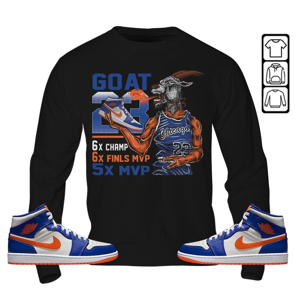 Goat MVP Sneaker Shirt Match Mid Knicks 1s, Jordan 1 Mid Knicks MKO T-Shirt Goat MVP Sneaker Shirt Match Mid Knicks 1s, Jordan 1 Mid Knicks MKO T-Shirt