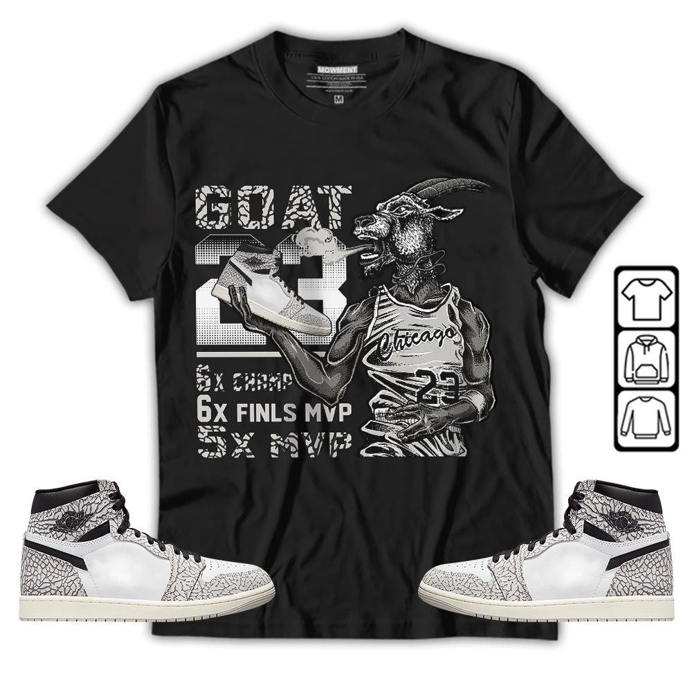 Goat MVP Sneaker Shirt Match OG Elephant 1s, Jordan 1 White Cement MKO T-Shirt Goat MVP Sneaker Shirt Match OG Elephant 1s, Jordan 1 White Cement MKO T-Shirt