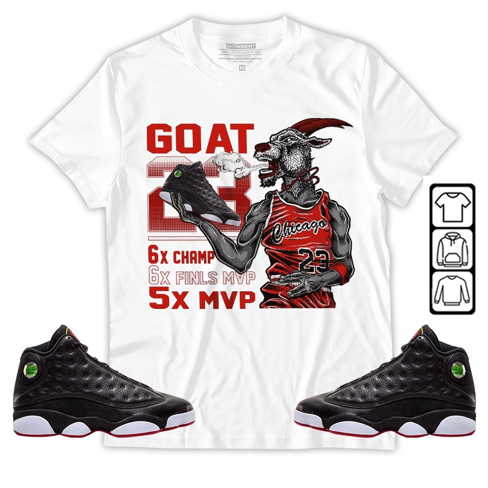 Goat MVP Sneaker Shirt Match Retro Playoffs 13s, Jordan 13 Playoffs MKO Hoodie
