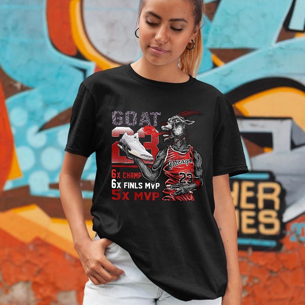 Goat MVP Sneaker Shirt Match White Cement 3s, Jordan Retro 3 White Cement MKO T-Shirt Goat MVP Sneaker Shirt Match White Cement 3s, Jordan Retro 3 White Cement MKO T-Shirt