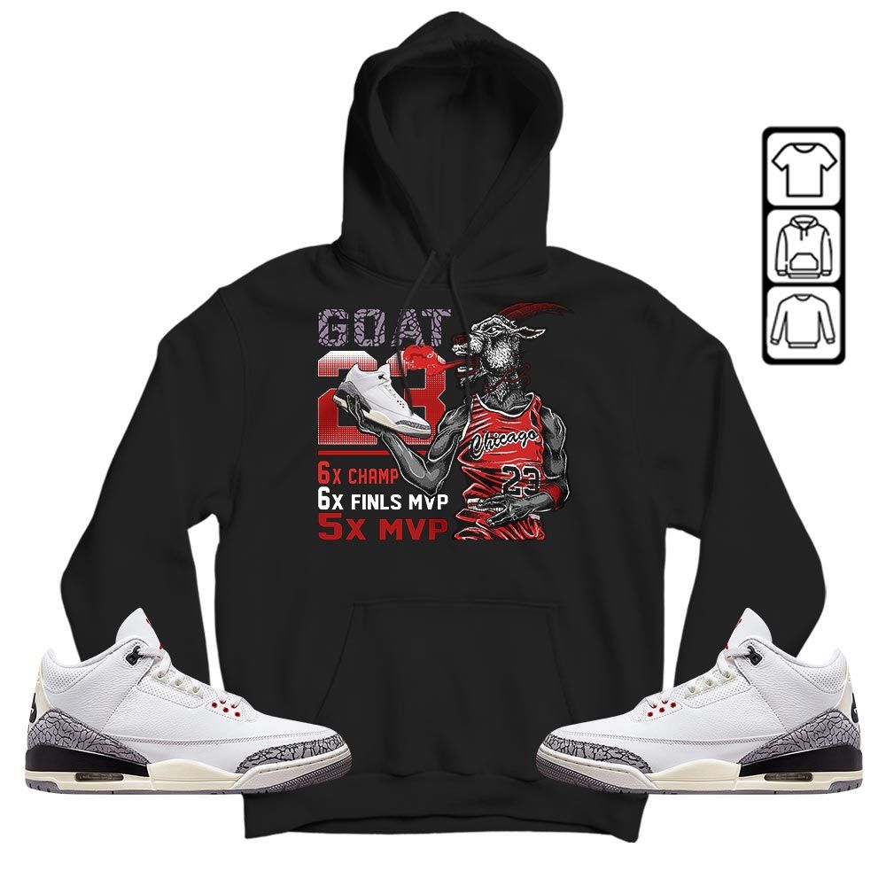 Goat MVP Sneaker Shirt Match White Cement 3s, Jordan Retro 3 White Cement MKO T-Shirt Goat MVP Sneaker Shirt Match White Cement 3s, Jordan Retro 3 White Cement MKO T-Shirt