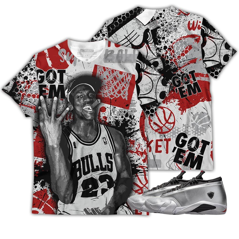 Got Em Basketball Sneaker Shirt Match 14 Low Metallic Silver, Jordan 14 Metallic Silver Hoodie Sweatshirt Tee All Over Print MKO Shirt Got Em Basketball Sneaker Shirt Match 14 Low Metallic Silver, Jordan 14 Metallic Silver Hoodie Sweatshirt Tee All Over Print MKO Shirt