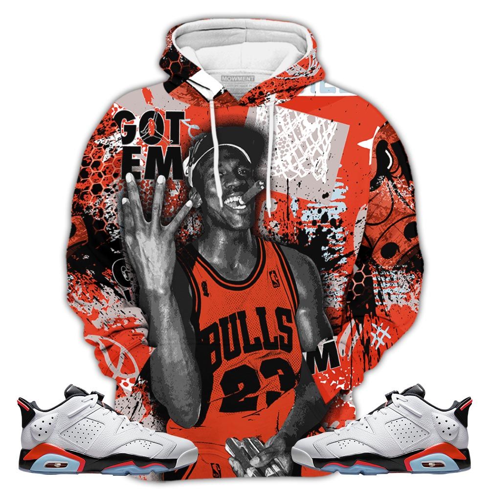 Got Em Basketball Sneaker Shirt Match Golf White Infrared 6S, Jordan 6 Low Infrared Hoodie Sweatshirt Tee All Over Print MKO Shirt Got Em Basketball Sneaker Shirt Match Golf White Infrared 6S, Jordan 6 Low Infrared Hoodie Sweatshirt Tee All Over Print MKO Shirt