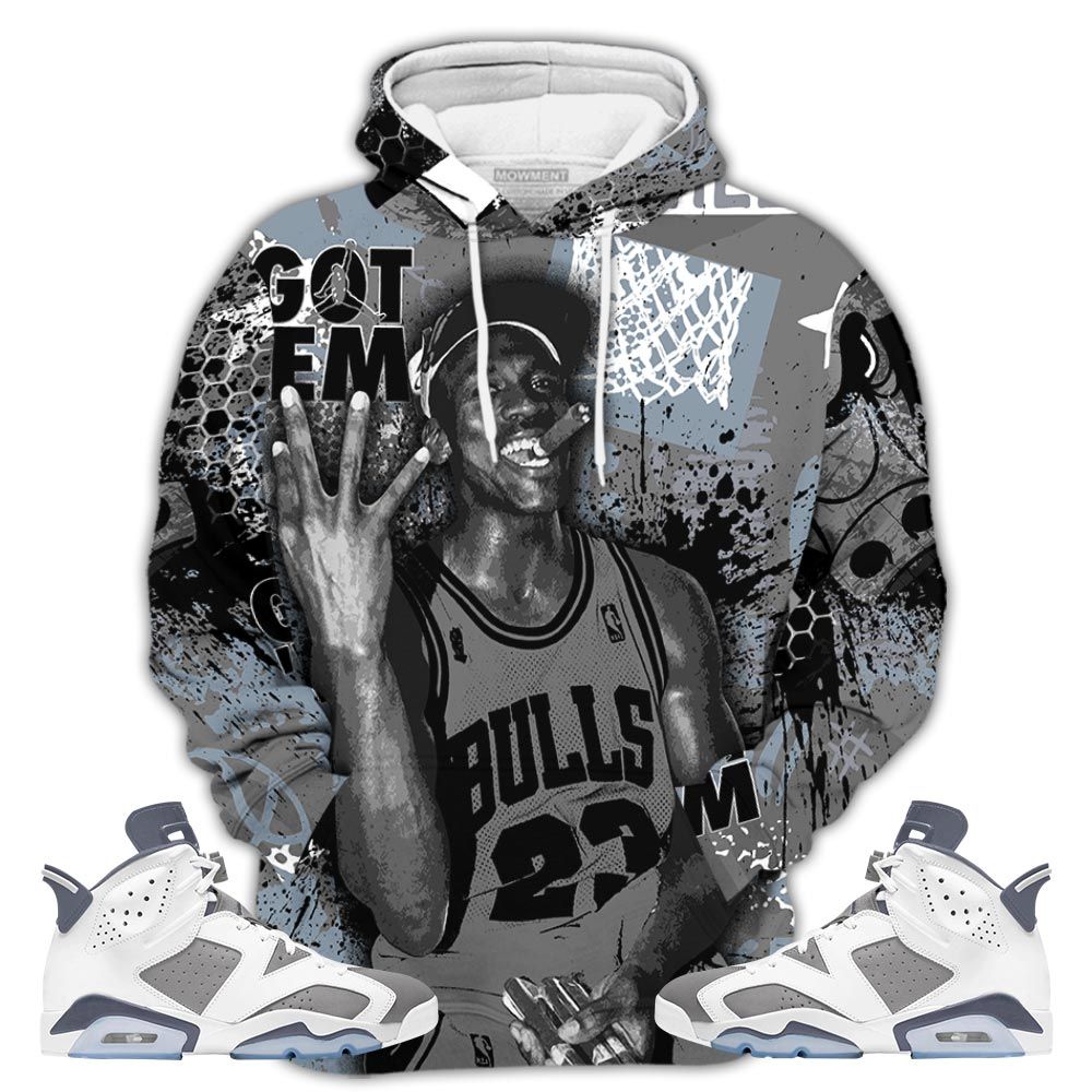 Got Em Basketball Sneaker Shirt Match Retro Cool Grey 6S, Jordan 6 Cool Grey Hoodie Sweatshirt Tee All Over Print MKO Shirt