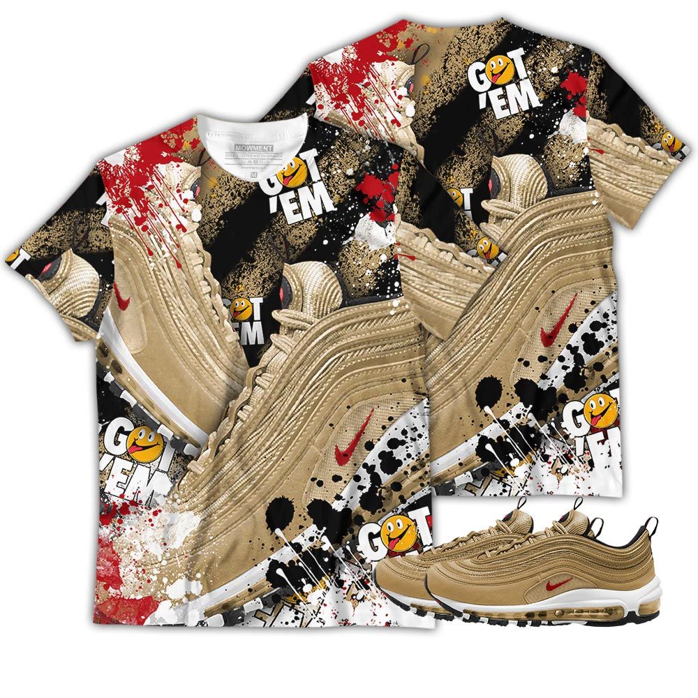 Got Em Jordan Drip Sneaker Shirt Match Air Max 97 Metallic Gold, Air Max 97 Gold Bullet Hoodie Sweatshirt Tee All Over Print MKO Shirt Got Em Jordan Drip Sneaker Shirt Match Air Max 97 Metallic Gold, Air Max 97 Gold Bullet Hoodie Sweatshirt Tee All Over Print MKO Shirt