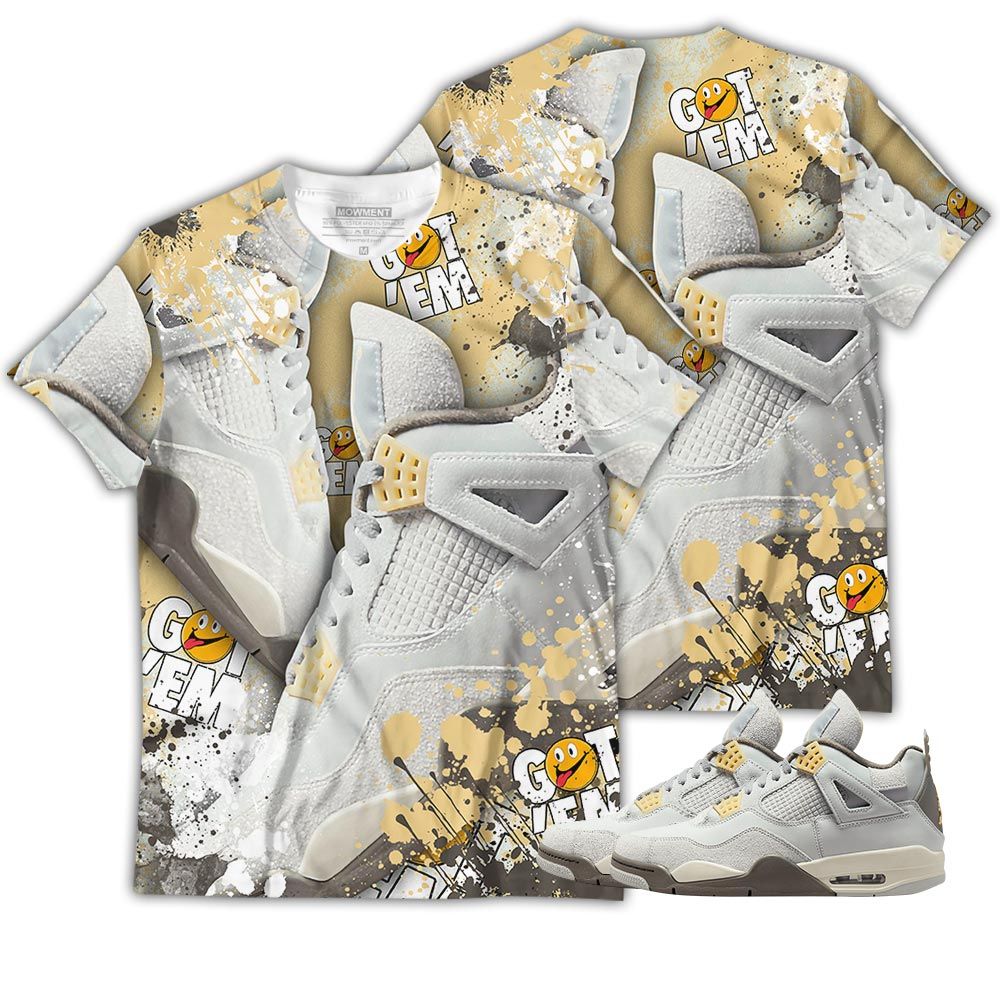Got Em Jordan Drip Sneaker Shirt Match Retro Craft 4S, Jordan 4 Craft Photon Dust Hoodie Sweatshirt Tee All Over Print MKO Shirt Got Em Jordan Drip Sneaker Shirt Match Retro Craft 4S, Jordan 4 Craft Photon Dust Hoodie Sweatshirt Tee All Over Print MKO Shirt