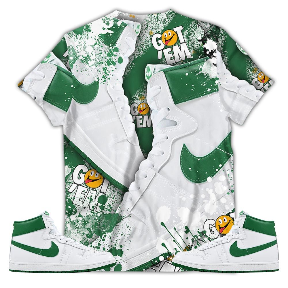Got Em Jordan Drip Sneaker Shirt Match Sp Pine Green, Air Ship Sp Pine Green Hoodie Sweatshirt Tee All Over Print MKO Shirt