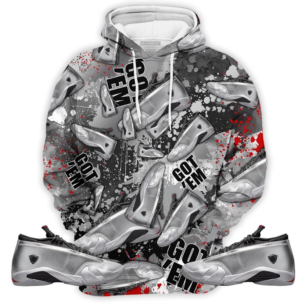 Got Em Jordan Sneaker Shirt Match 14 Low Metallic Silver, Jordan 14 Metallic Silver Hoodie Sweatshirt Tee All Over Print MKO Shirt
